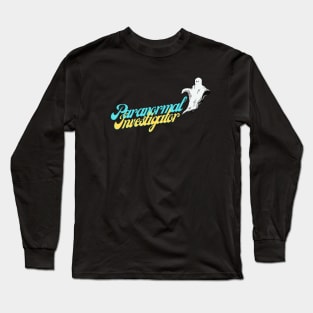 Paranormal Investigator Long Sleeve T-Shirt